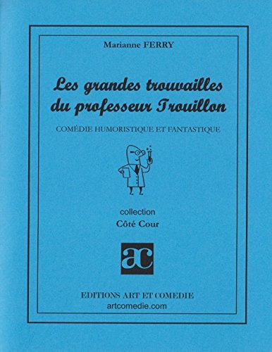 Les grandes trouvailles du professeur Trouillon book