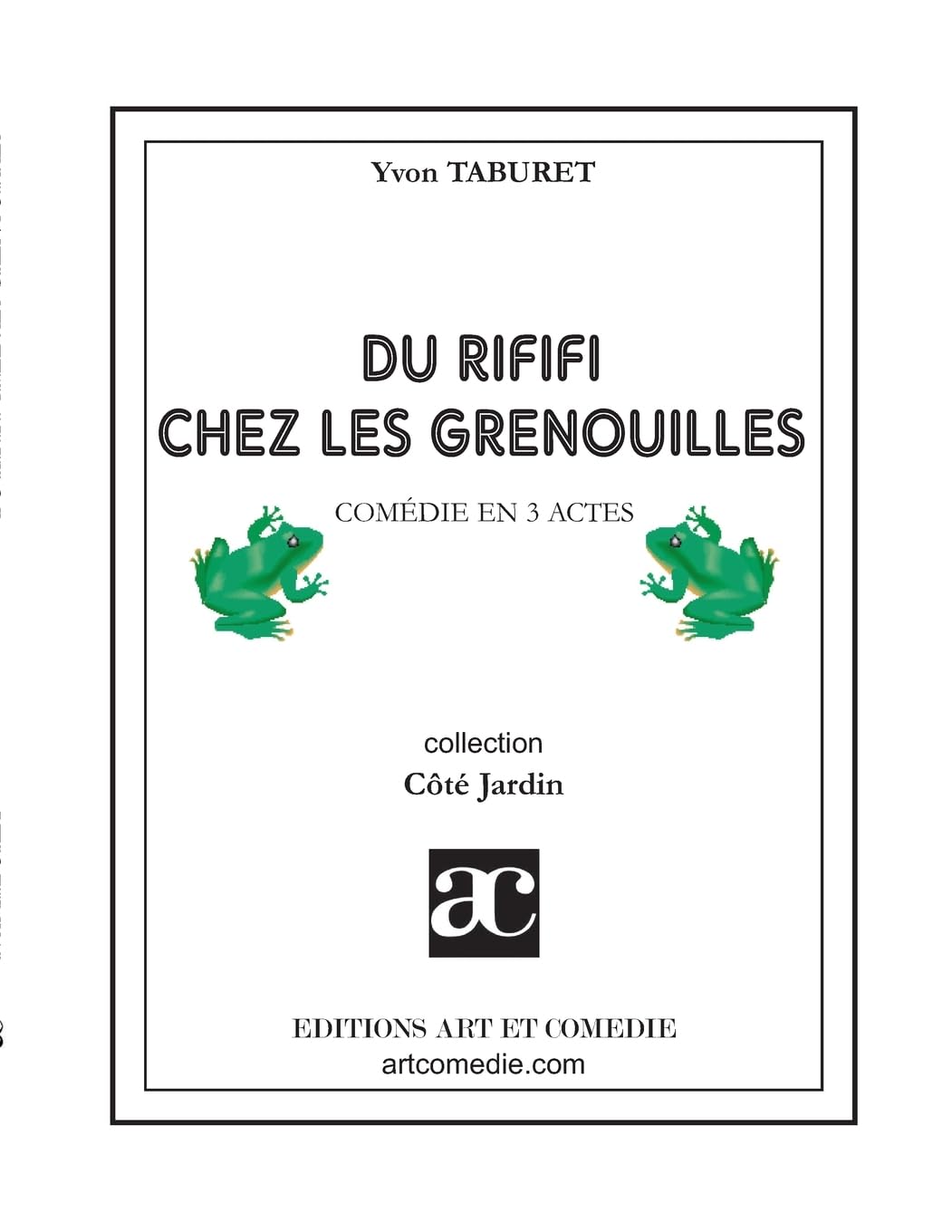 Du rififi chez les grenouilles book