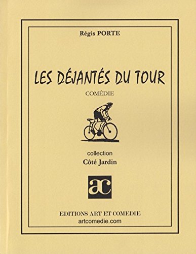 Les Dejantes du Tour Comedie book