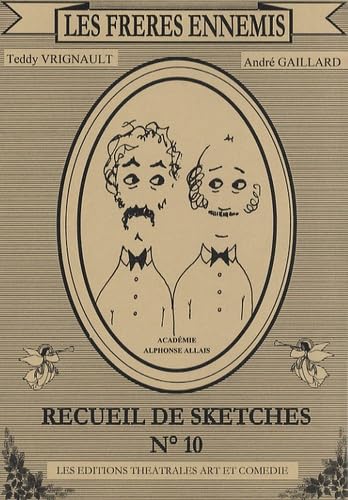 Les Frères ennemis: Recueil de sketches n° 10 book