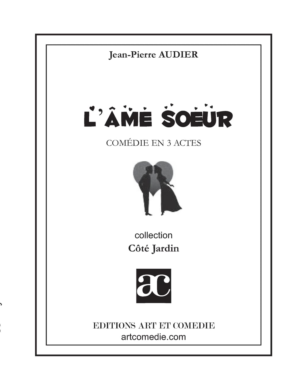L'åme soeur: Comédie en trois actes book