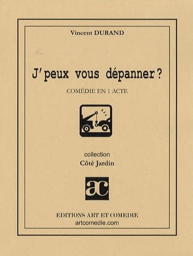 J'peux vous dépanner ? Comedie en 1 acte book