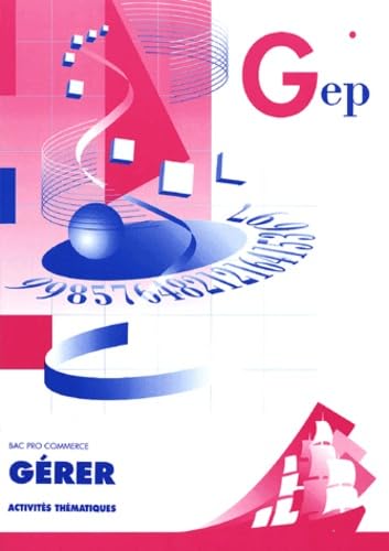 Gérer Bac pro commerce: Enoncé book