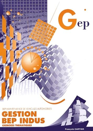 Gestion BEP indus maintenance des véhicules automobiles: Enoncé book
