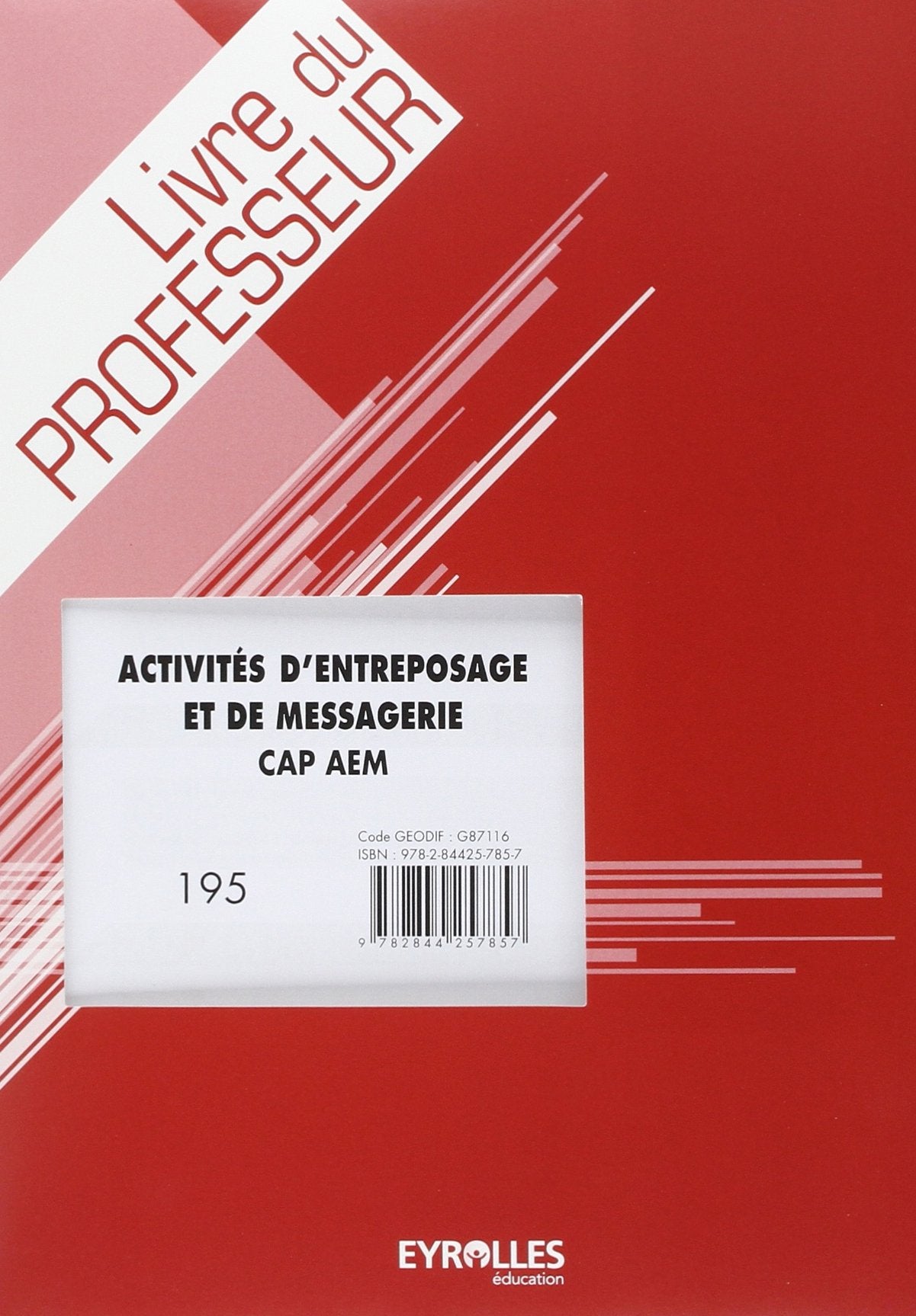 CAP logistique, activités d'entreposage et de messagerie : CAP AEM 1re et 2e années : livre du professeur book