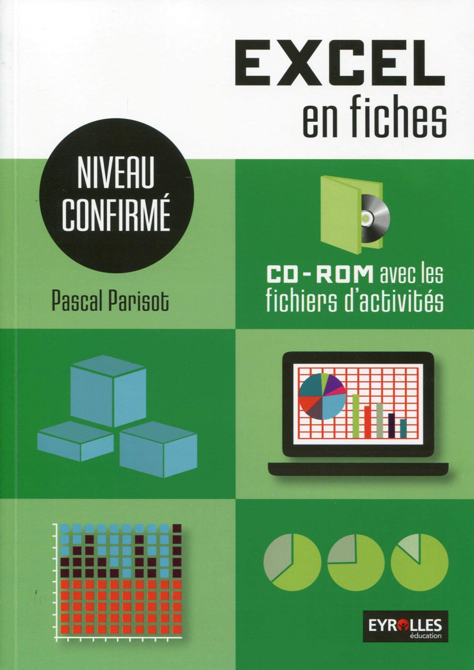 Excel en fiches - Niveau confirmé: Cd-rom avec les fichiers d'activités. Professional & Reference Books