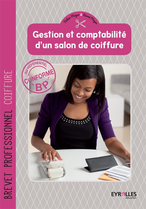 Gestion et comptabilité d'un salon de coiffure: Brevet professionnel coiffure Non-fiction