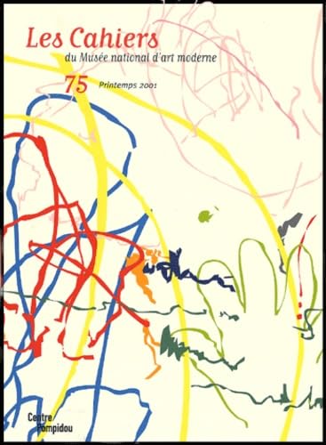 Les cahiers du Musée national d'art moderne, numéro 75 Printemps 2001 book