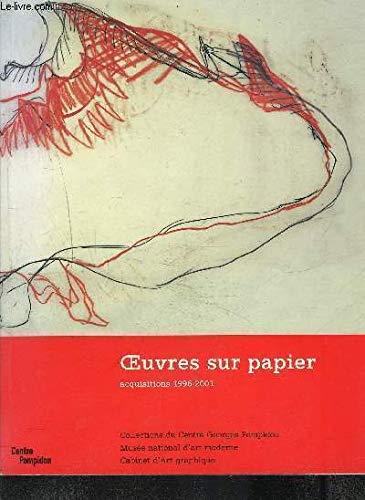 Acquisitions du cabinet d'art graphique 1996-2001 : Oeuvres sur papier book