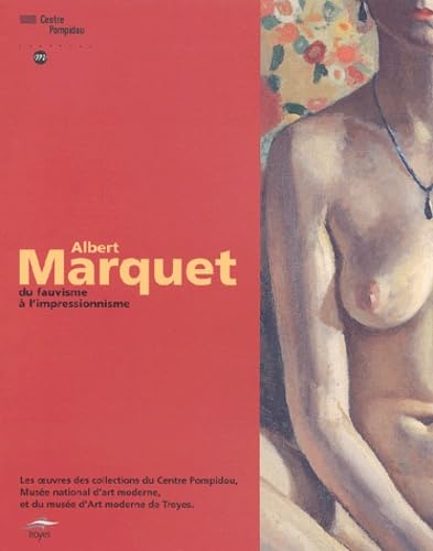 Albert Marquet du fauvisme à l'impressionnisme book