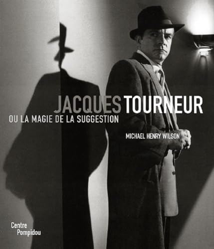 Jacques Tourneur ou La Magie de la suggestion book