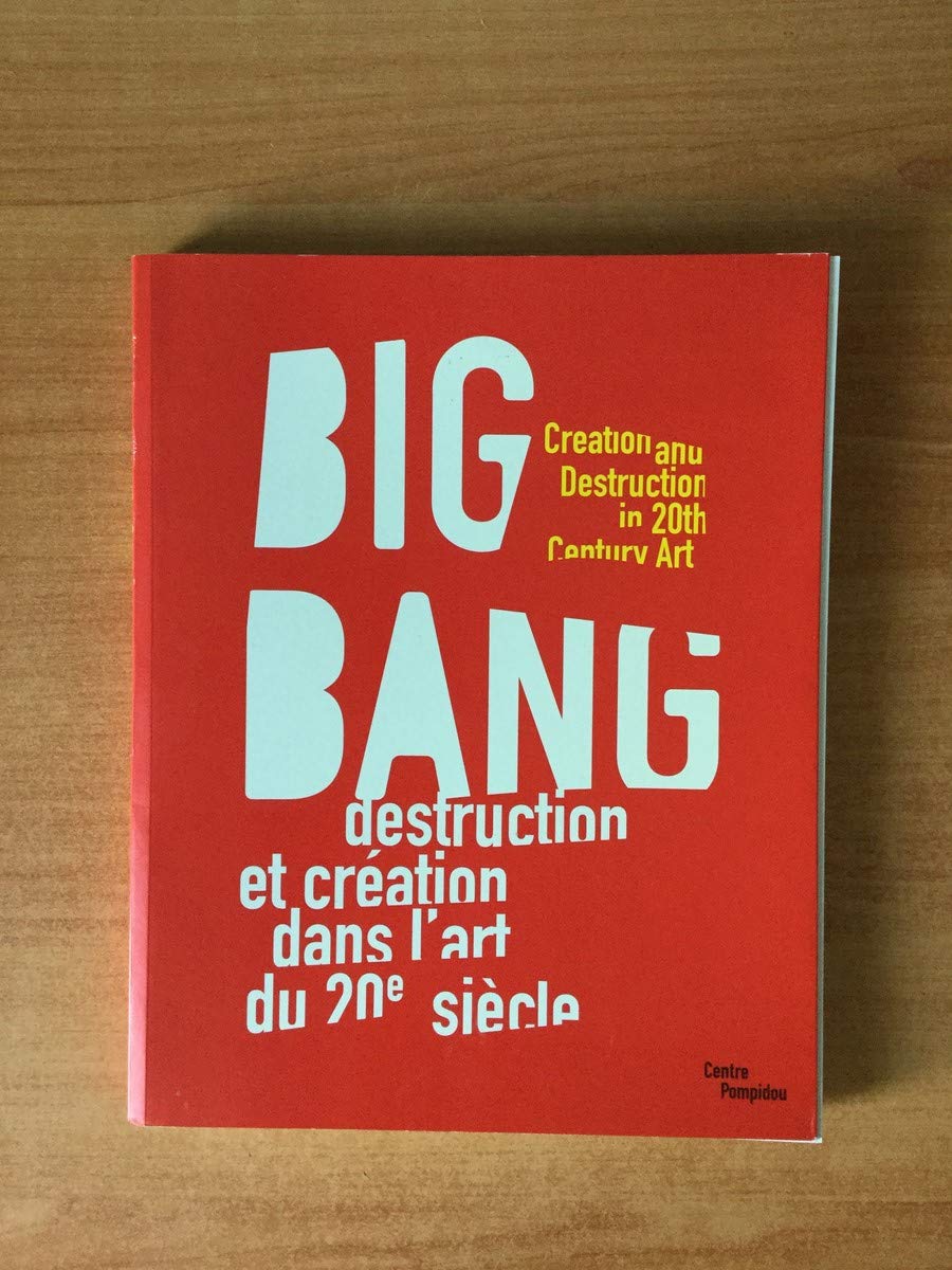 Big Bang: Creation and Destruction in 20th Century Art Film, Art & Culture