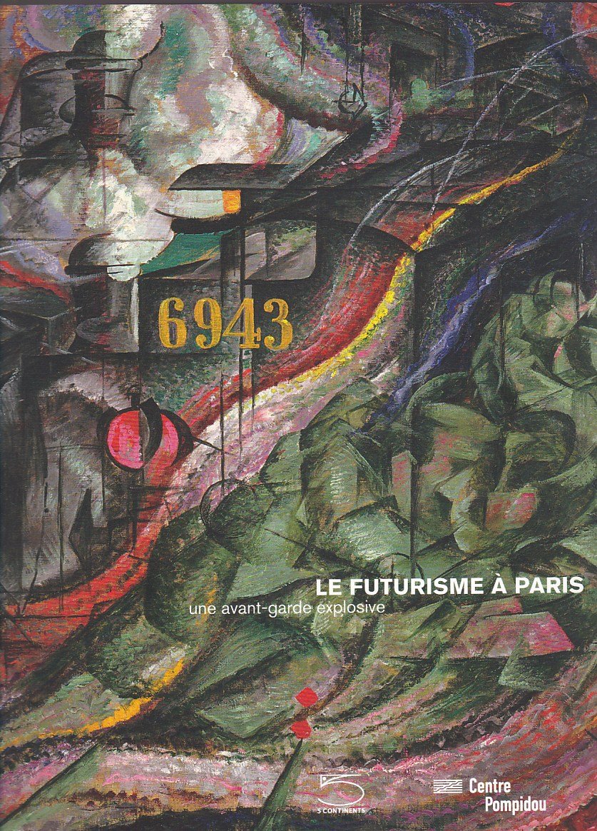 Le futurisme à Paris: Une avant-garde explosive book