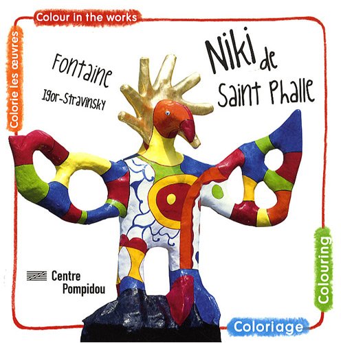 cahier de coloriage niki de saint-phalle (bilingue anglais-francais): FONTAINE IGOR-STRAVINSKY book