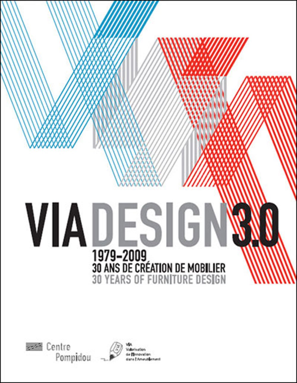 VIADESIGN 3.0. (BILINGUE ANG/FR): 1979/2009 30 ANS DE CREATION DE MOBILIER book