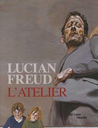 LUCIAN FREUD - L'ATELIER (RELIE) book
