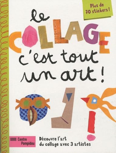 Le Collage, C'est Tout un Art! Non-fiction
