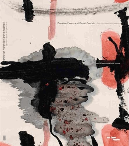 DONATION FLORENCE ET DANIEL GUERLAIN - DESSINS CONTEMPORAINS book