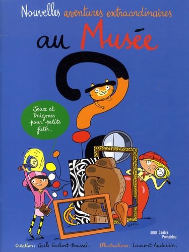 NOUVELLES AVENTURES EXTRAORDINAIRES AU MUSEE: JEUX ET ENIGMES POUR PETITS FUTES book