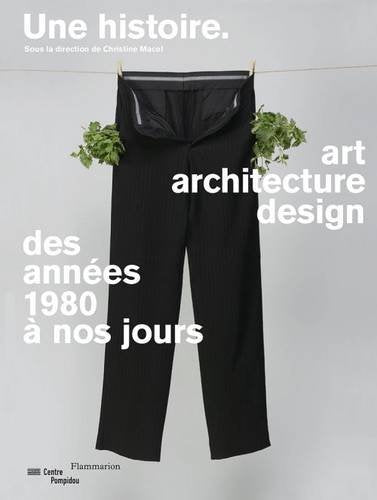 Une Histoire - Art, Architecture, Design Des Annees 1980 a Nos Jours Film, Art & Culture
