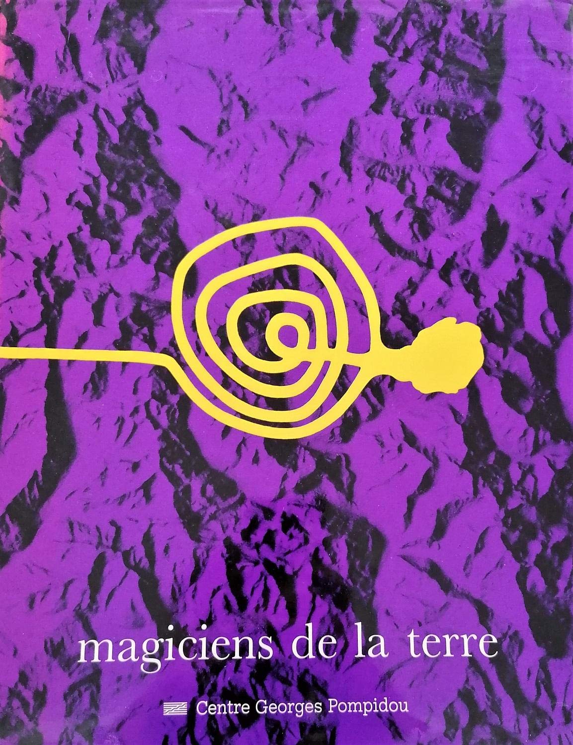 Magiciens de la Terre: Retour sur une exposition légendaire book