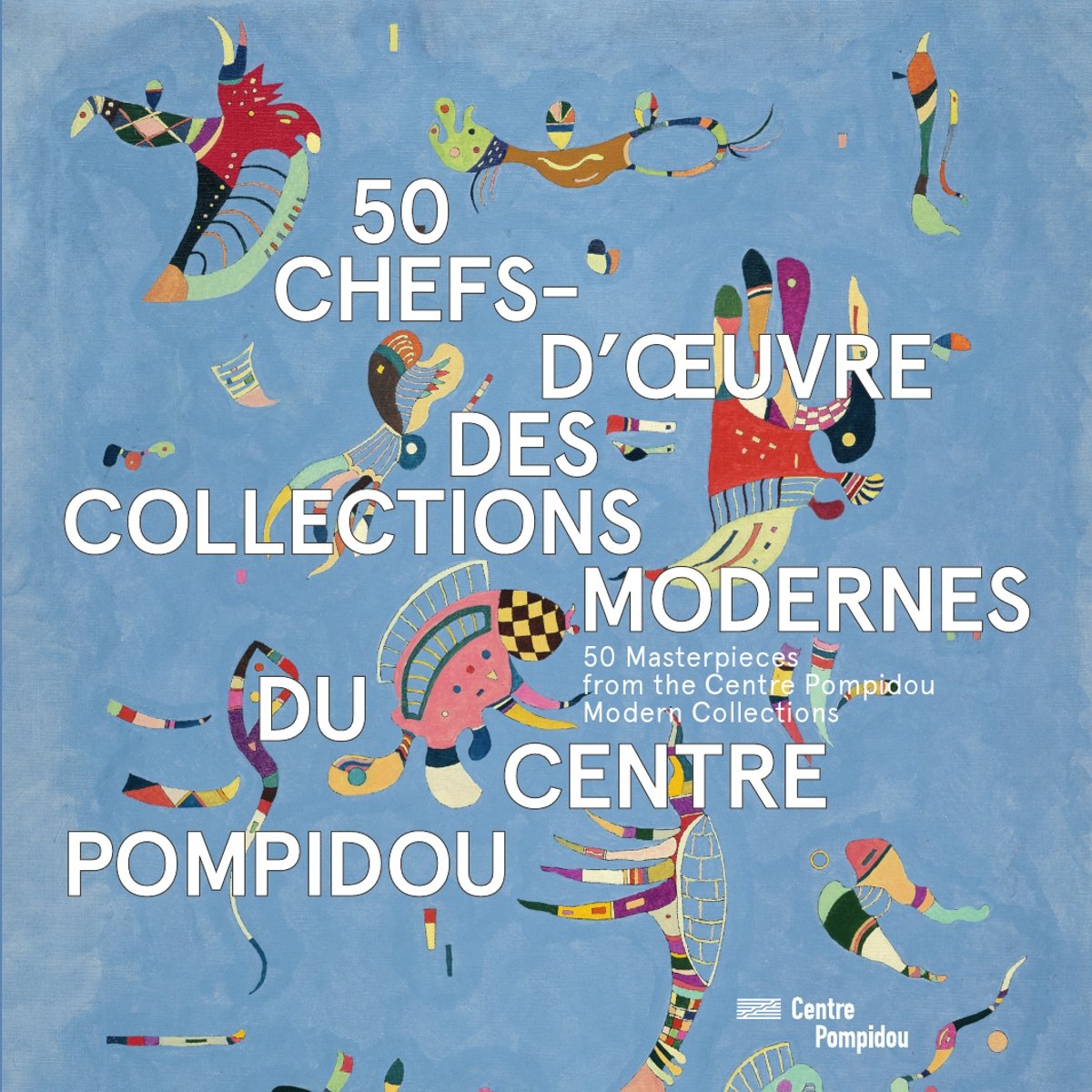 50 CHEFS-D'OEUVRE DES COLLECTIONS MODERNES DU CENTRE POMPIDOU book