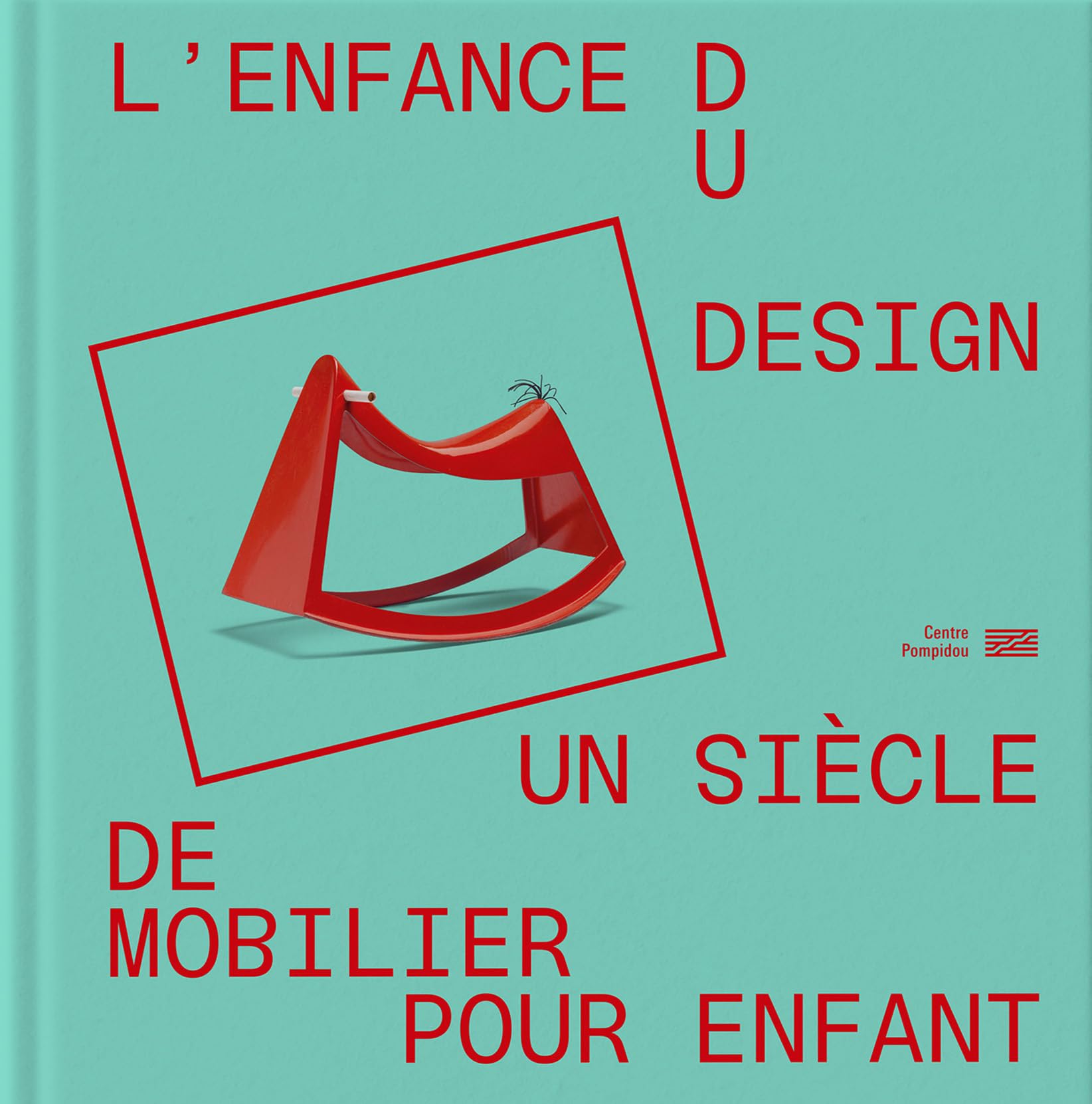 L'enfance du design: Un siècle de mobilier pour enfant Film, Art & Culture