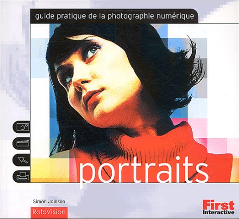 Guide pratique photo numérique : Portraits book