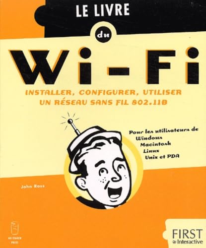 Le livre du WI-FI : Installer, configurer, utiliser book