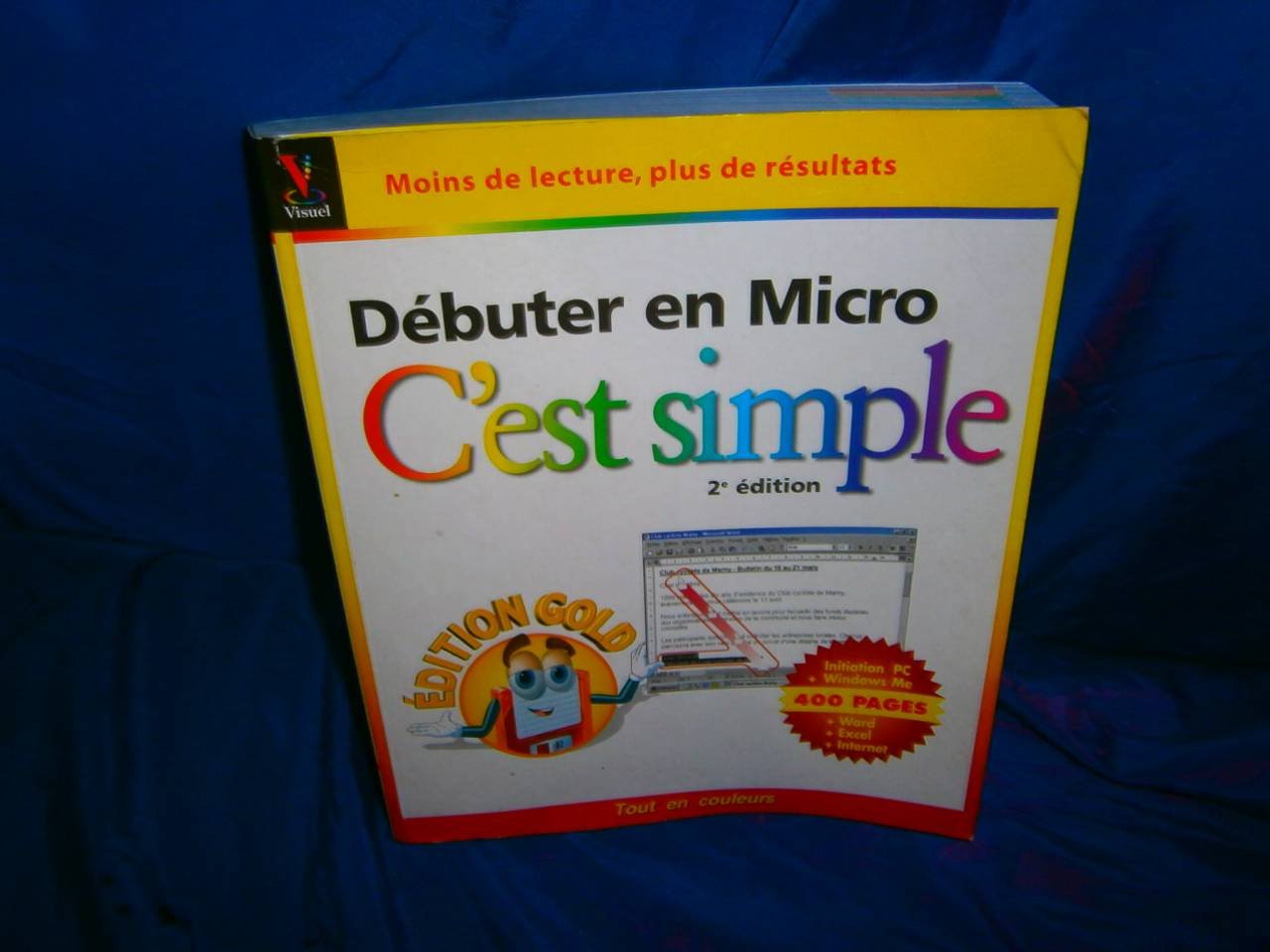 Débuter en Micro, c'est simple: Edition Gold, 2ème édition book