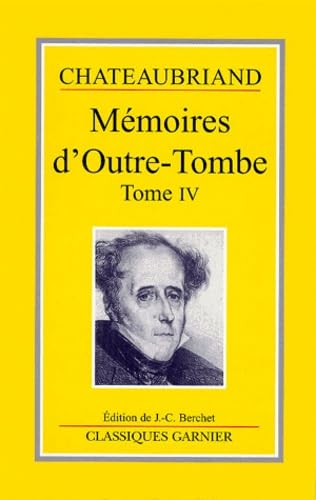 Mémoires d'Outre-Tombe: Tome 4 Books