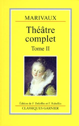 Théâtre complet: Tome 2, Marivaux journaliste, L'indigent philosophe, Le spectateur français book