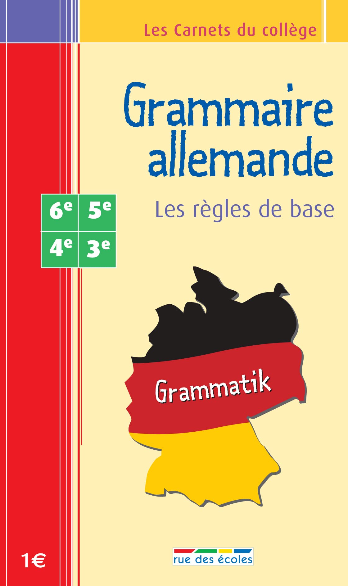 Grammaire allemande 6e-3e : les règles de base Non-fiction