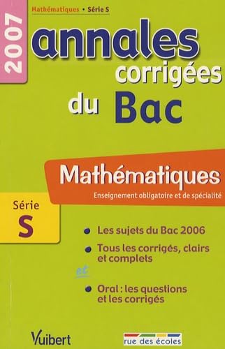Mathématiques Enseignement obligatoire et de spécialité Série S: Annales corrigées du Bac book