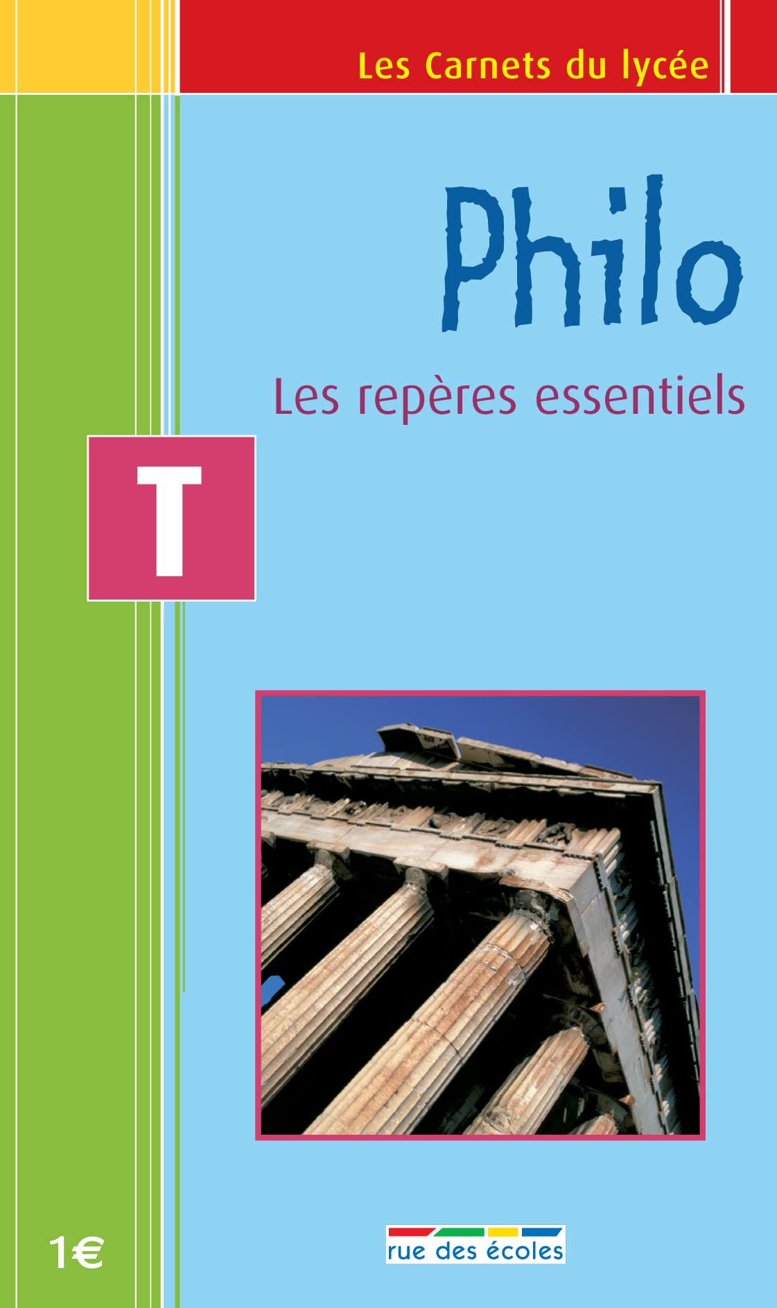 Philo - carnet terminale: les repères essentiels Non-fiction