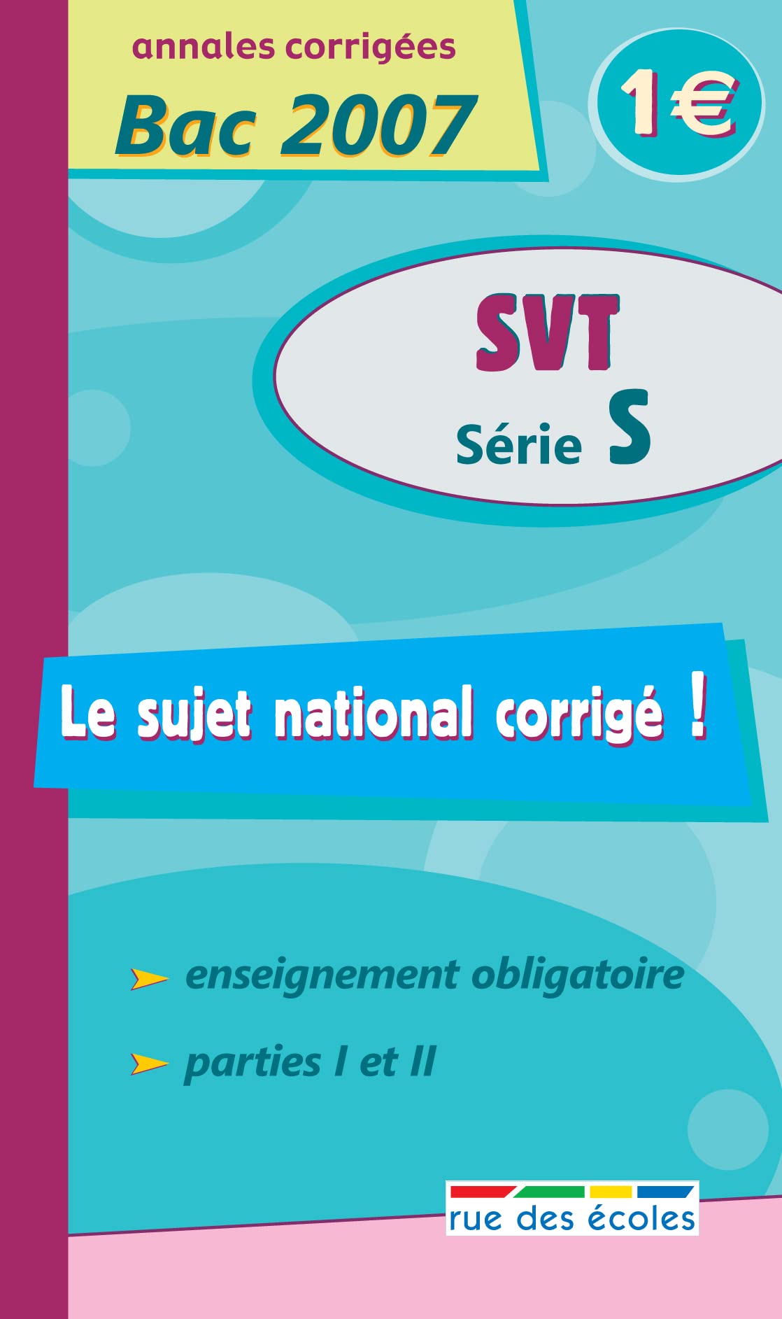 Sujet national SVT série S: Annales corrigées Bac 2007 Non-fiction