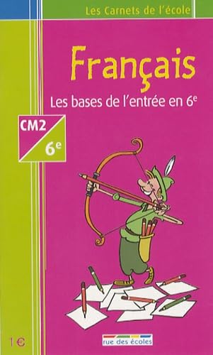 Français CM2-6e: Les bases de l'entrée en 6e book