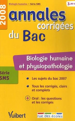 Biologie humaine série SMS: Annales corrigées du Bac book