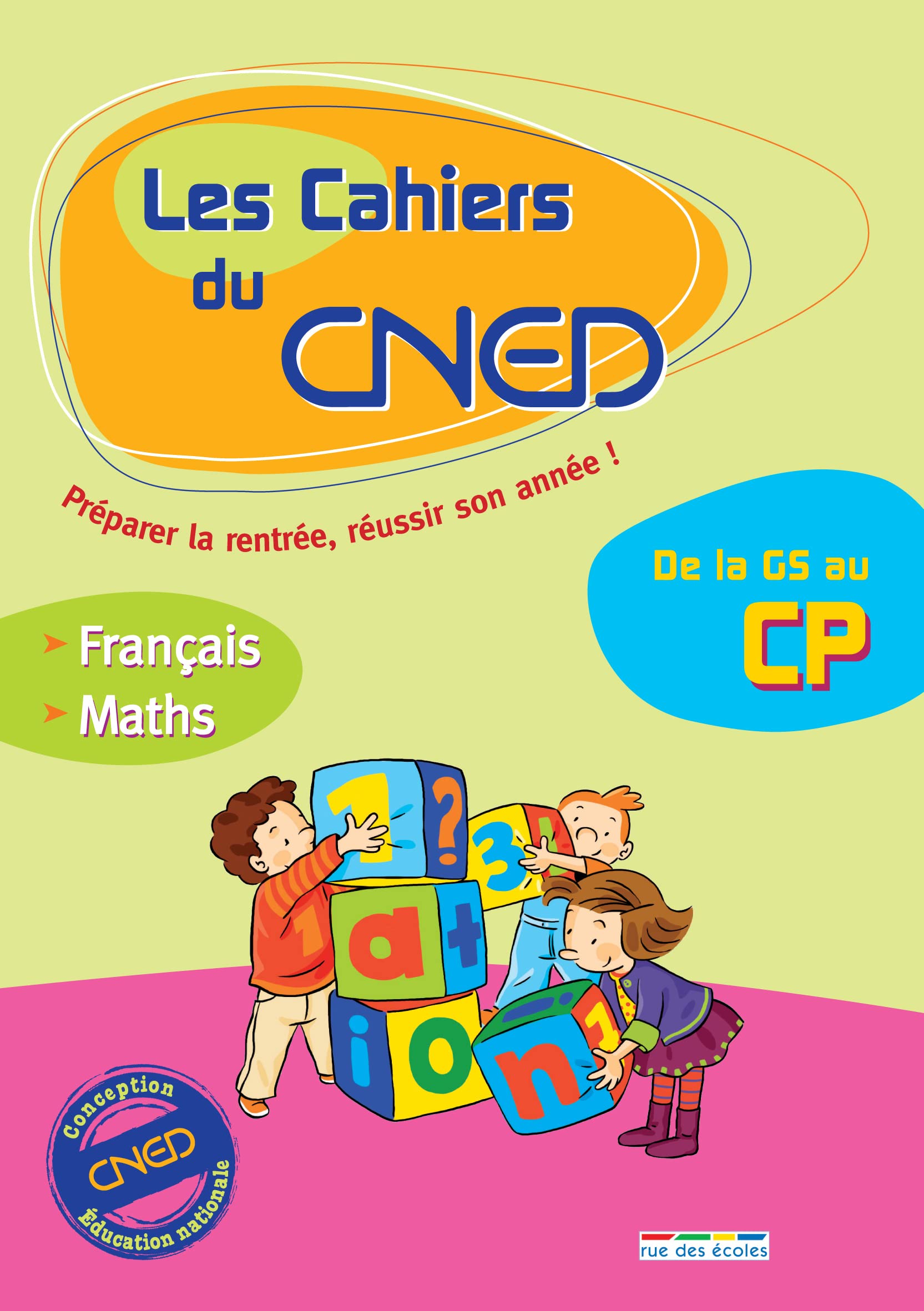 Les cahiers du CNED : de la GS au CP: Français / Maths book