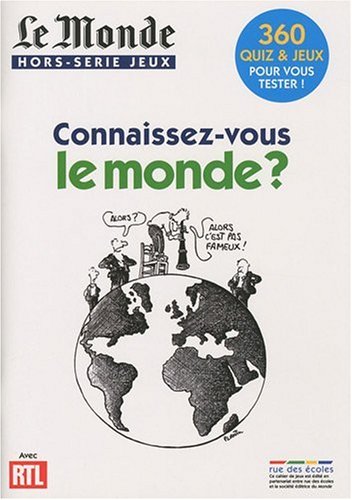 Connaissez-vous le monde ?: 360 quiz et jeux pour vous tester ! book