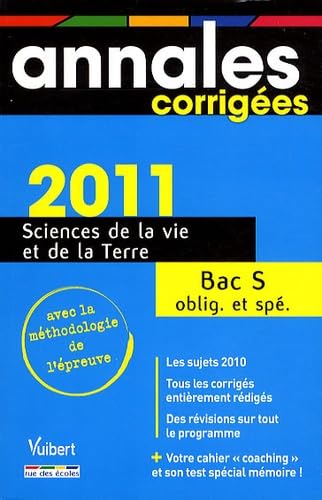 SVT, bac S, obligatoire et spécialité : annales corrigées 2011 book