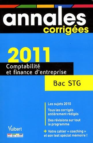 Comptabilité et finance d'entreprise, bac STG : annales corrigées 2011 book