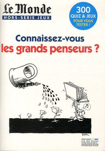Connaissez-vous les grands penseurs ?: 300 quiz et jeux pour vous tester ! book
