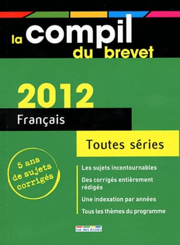 La Compil du brevet 2012: Français toutes séries book