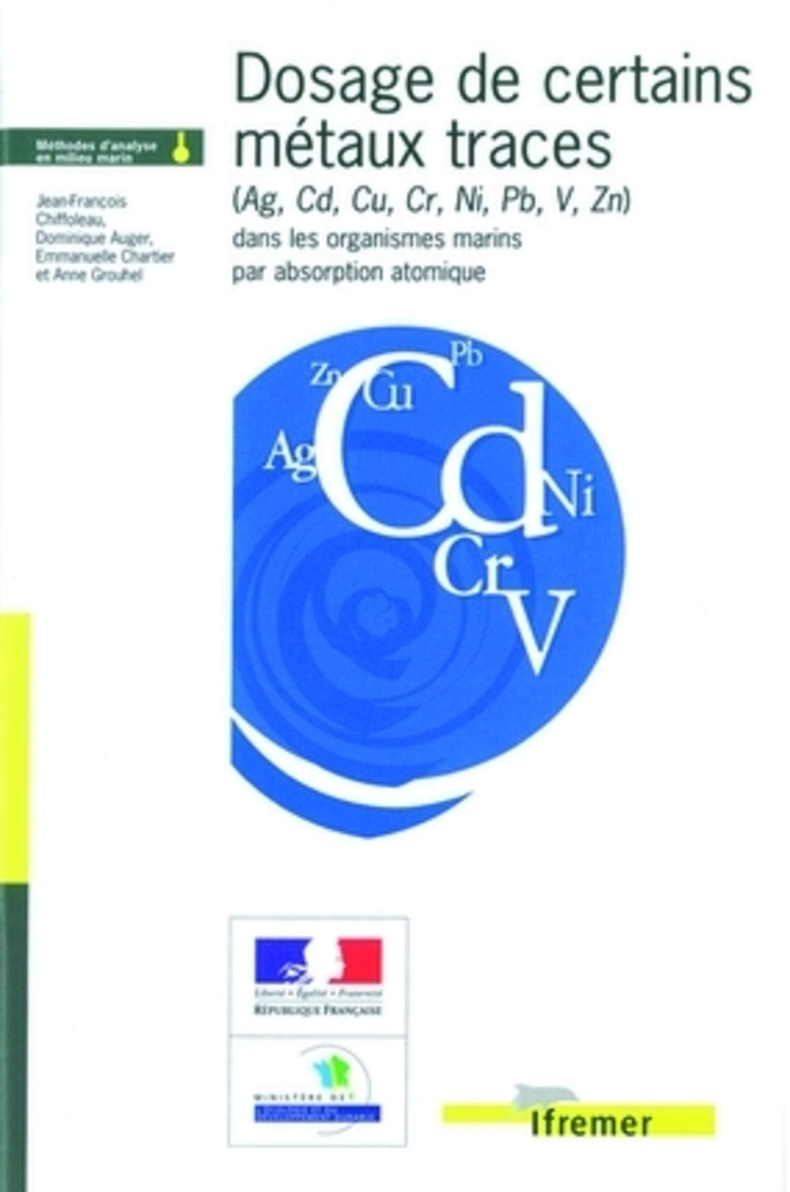 Dosage de certains métaux traces (ag, cd, cu, cr, ni, pb, v, zn) dans les organismes marins par absorption atomique book