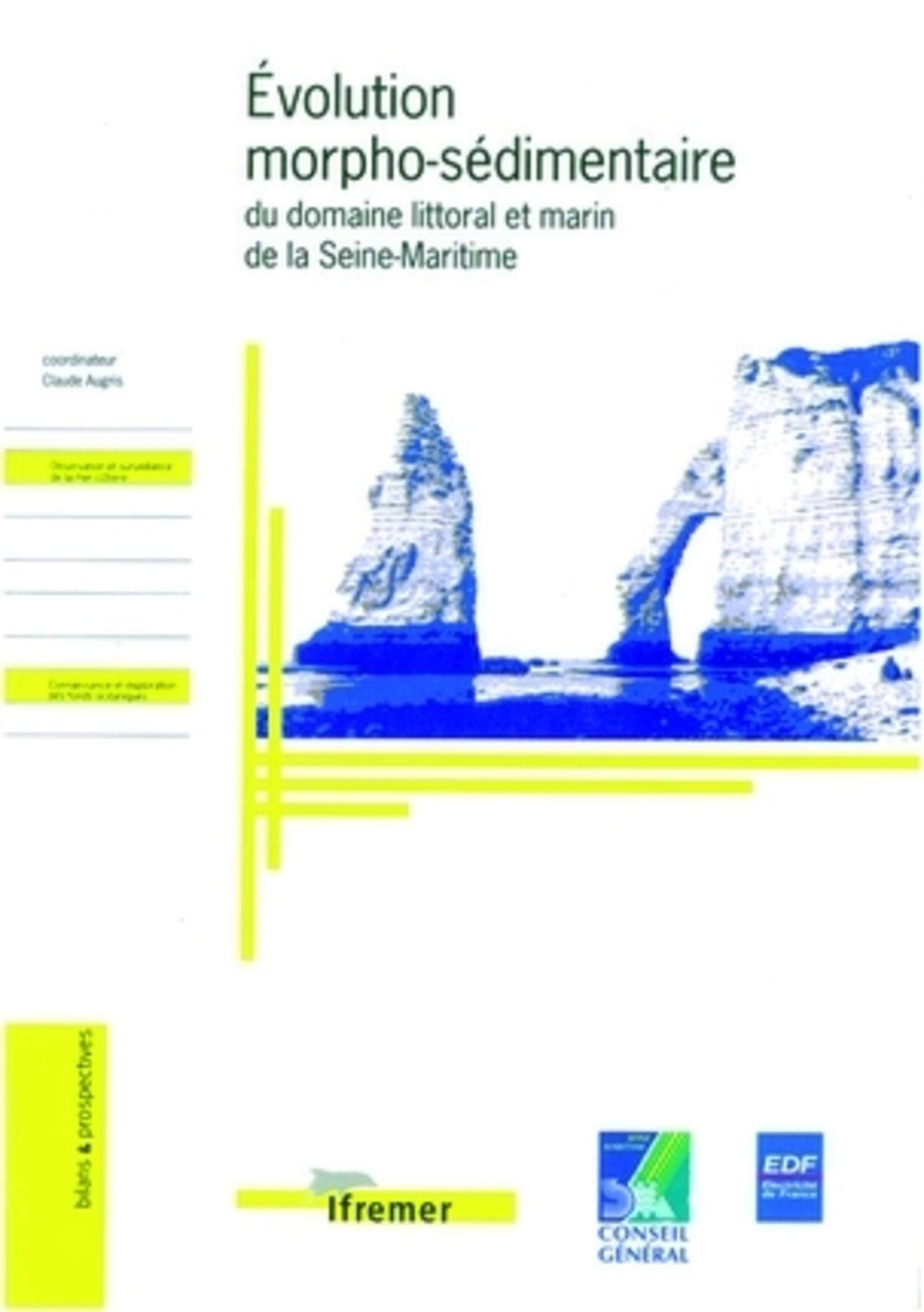 EVOLUTION MORPHO-SEDIMENTAIRE DU DOMAINE LITTORAL ET MARIN DE LA SEINE-MARITIME book