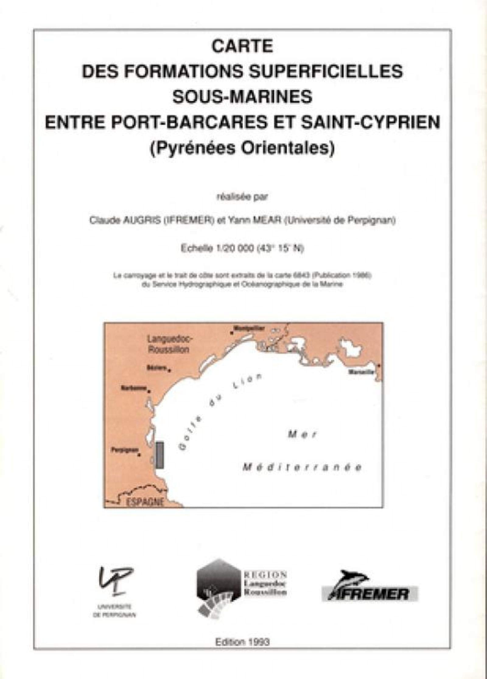 Carte des formations superficielles sous-marines entre Port-Barcarès et Saint-Cyprien (Pyrénées-Orientales): Échelle : 1/20 000 (43° 15' N). carte pliée book