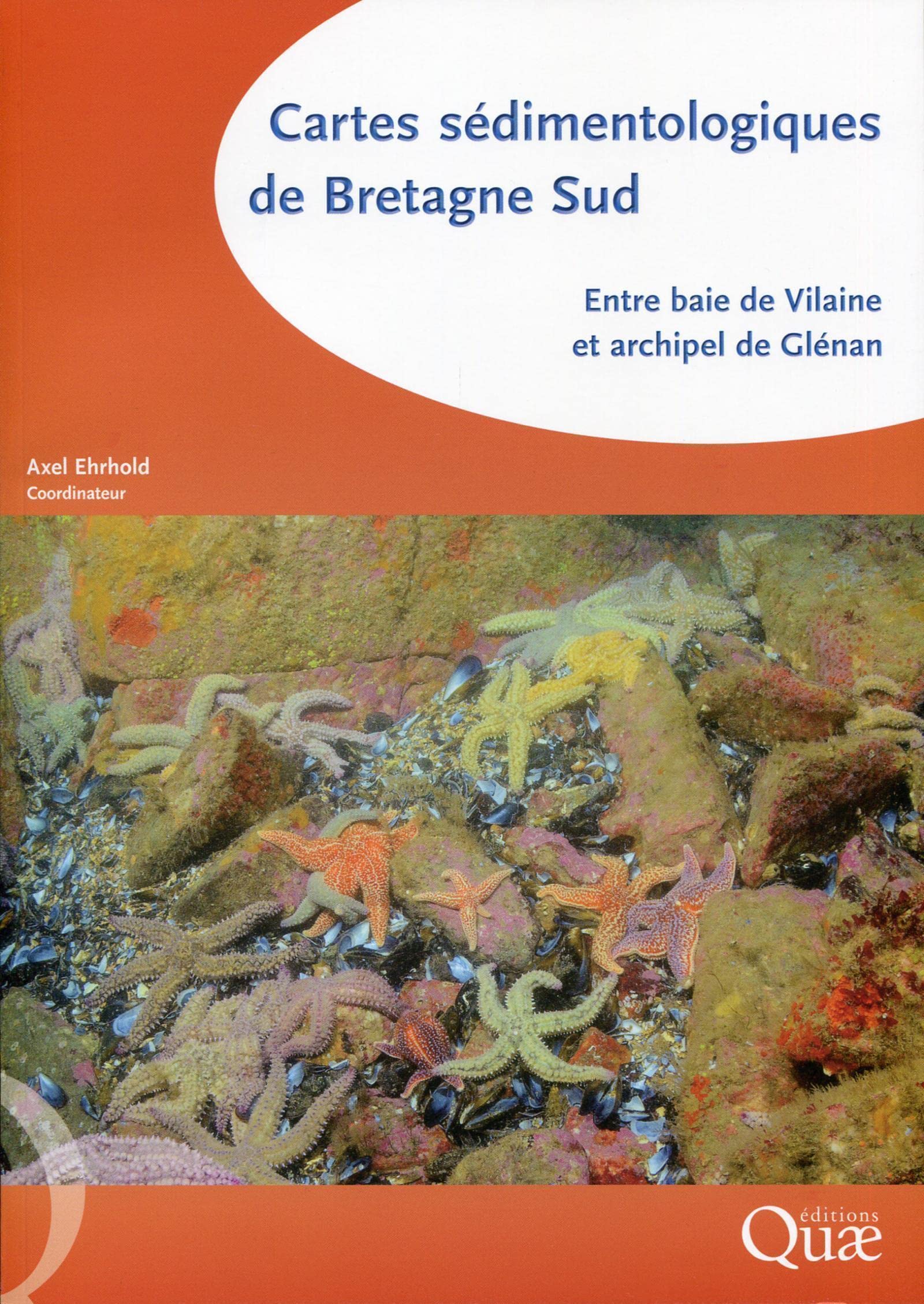 Cartes sédimentologiques de Bretagne Sud : Entre baie de Vilaine et archipel de Glénan book