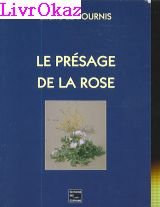 Le présage de la rose book