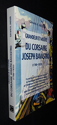 Grandeur et misère du corsaire Joseph Bavastro: 1760-1833 Books
